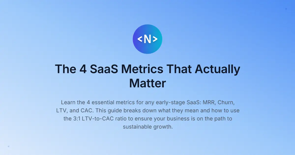 The 4 SaaS Metrics That Actually Matter